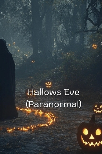Hallows Eve (Paranormal)