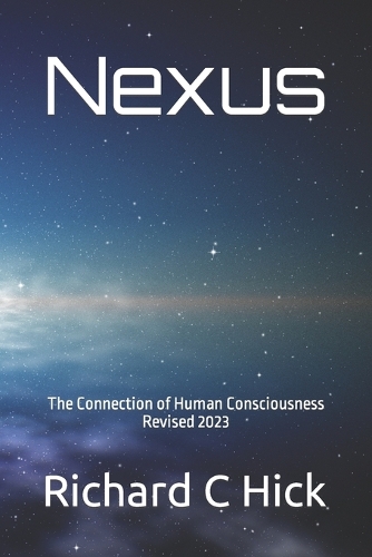 Nexus: The Connection of Human Consciousness