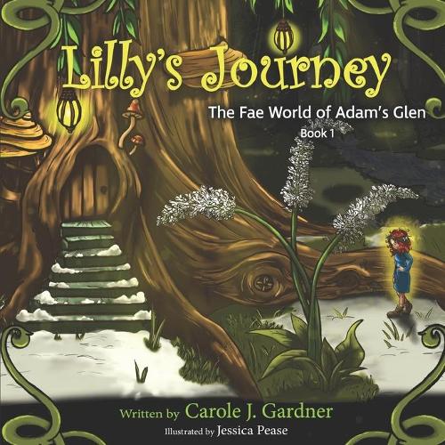 Lilly's Journey: (1 The Fae World of Adam's Glen)