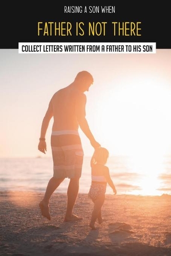 Raising A Son When Father Is Not There