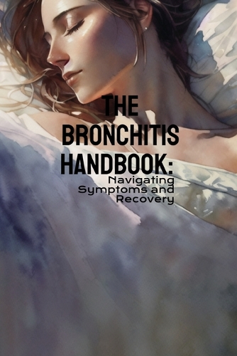The Bronchitis Handbook