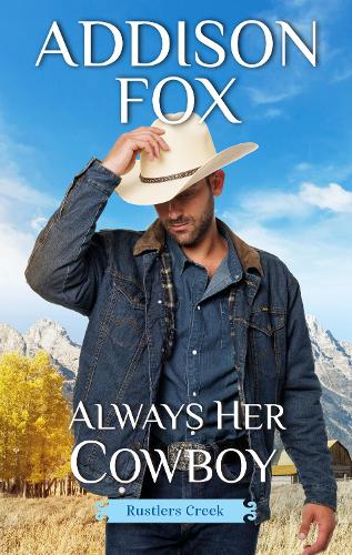 Always Her Cowboy: Rustlers Creek(Rustlers Creek)