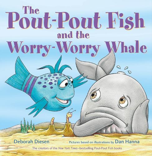 The Pout-Pout Fish and the Worry-Worry Whale: (A Pout-Pout Fish Adventure)