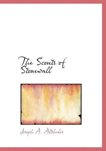 The Scouts of Stonewall: (English)