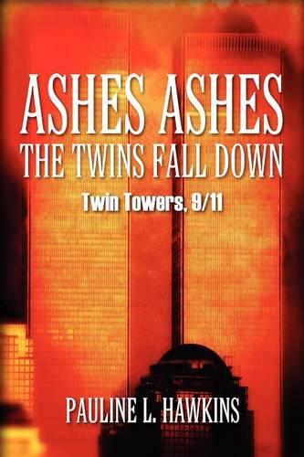 Ashes Ashes the Twins Fall Down