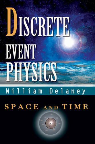 Discrete Event Physics