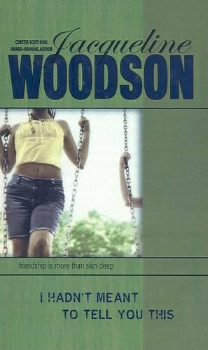 I Hadn't Meant to Tell You This