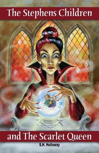 Stephens Children and the Scarlet Queen: (English)