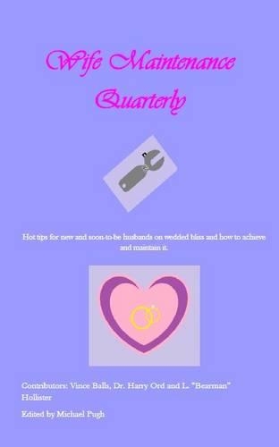 Wife Maintenance Quarterly