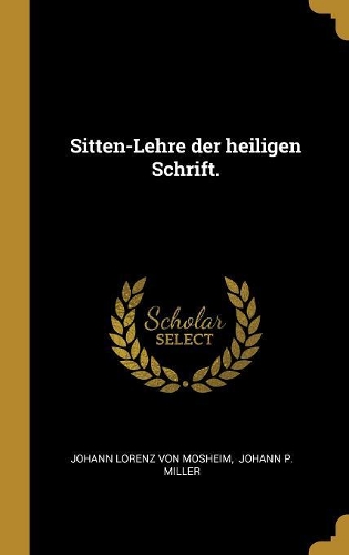 Sitten-Lehre der heiligen Schrift.