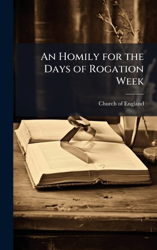 An Homily for the Days of Rogation Week