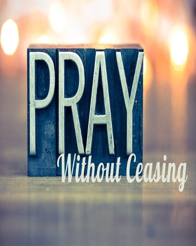 Pray Without Ceasing