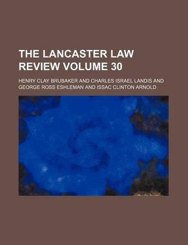 The Lancaster Law Review Volume 30: (English)