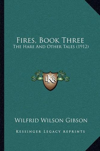Fires, Book Three