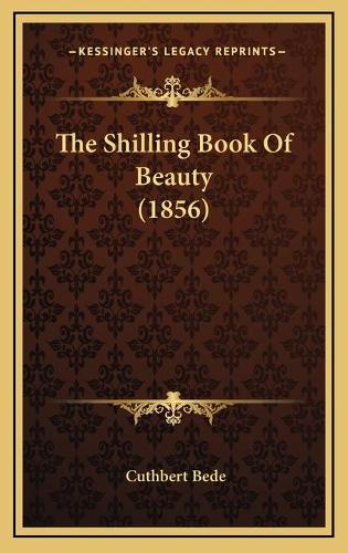 The Shilling Book Of Beauty (1856)