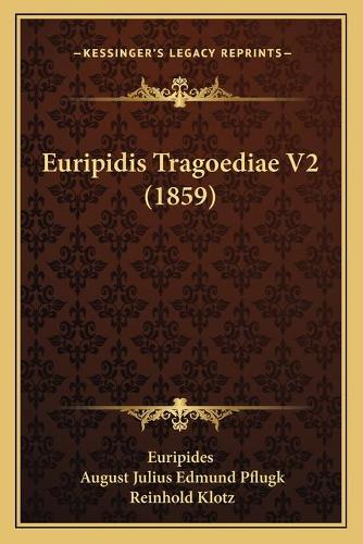Euripidis Tragoediae V2 (1859)