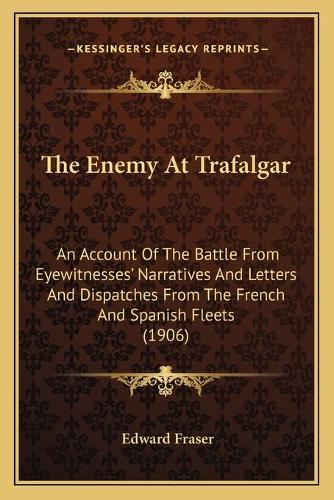 The Enemy At Trafalgar