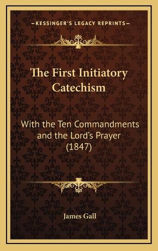 The First Initiatory Catechism