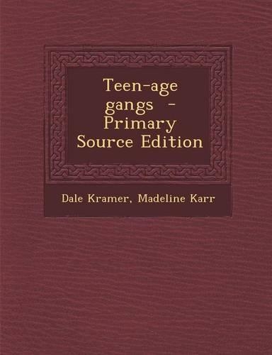 Teen-Age Gangs