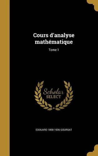 Cours d'analyse mathématique; Tome 1