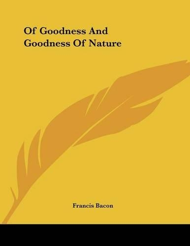 Of Goodness and Goodness of Nature