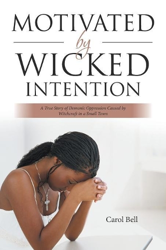 Motivated by Wicked Intention