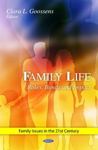 Family Life: Roles, Bonds & Impact