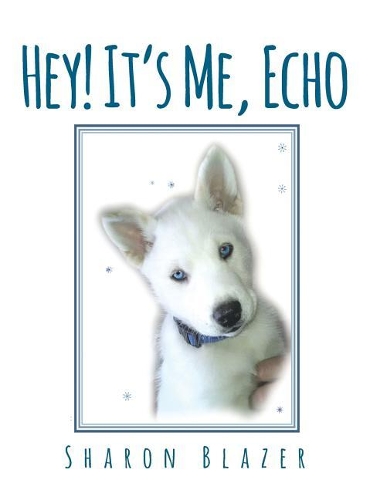 Hey! It's Me, Echo