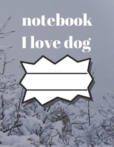i love dog notebook