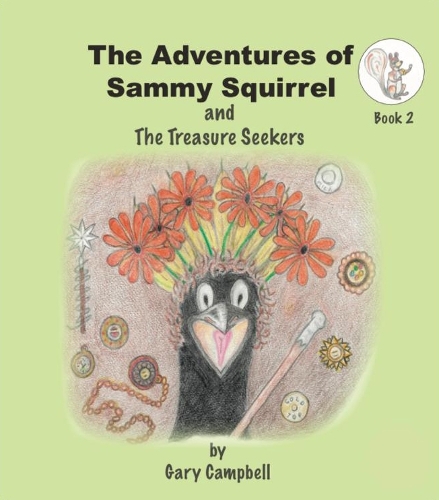 The Adventure of Sammy Squirrel and The Treasure Seekers