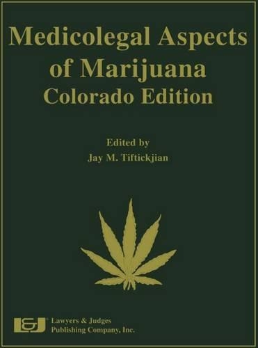 Medicolegal Aspects of Marijuana