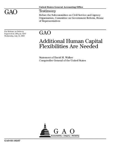 Gao: Additional Human Capital Flexibilities Are Needed