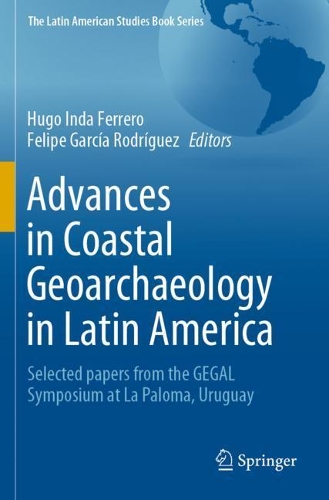 Advances in Coastal Geoarchaeology in Latin America