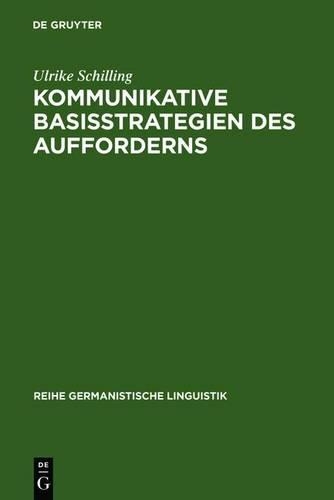 Kommunikative Basisstrategien Des Aufforderns