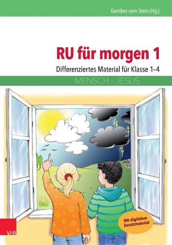 Ru Fur Morgen 1: Differenziertes Material Fur Klasse 1-4