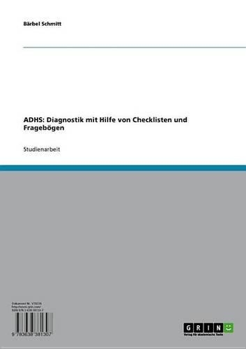 Adhs: Diagnostik Mit Hilfe Von Checklisten Und Fragebogen