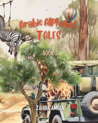 Arabic Alphabet Tales: Book 2(2 Arabic Alphabet Tales for English Speaking Kids)