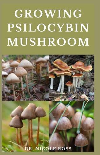 Growing Psilocybin Mushroom