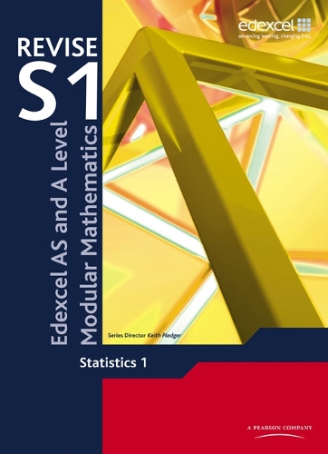Revise Edexcel AS and A Level Modular Mathematics Statistics 1: (Edexcel GCE Modular Maths)
