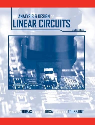 The Analysis and Design of Linear Circuits