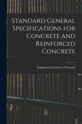 Standard General Specifications for Concrete and Reinforced Concrete