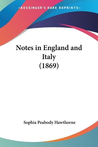 Notes In England And Italy (1869)
