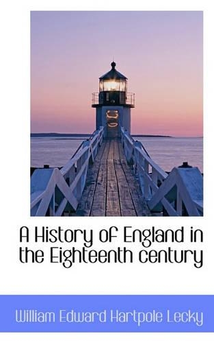 A History of England in the Eighteenth Century