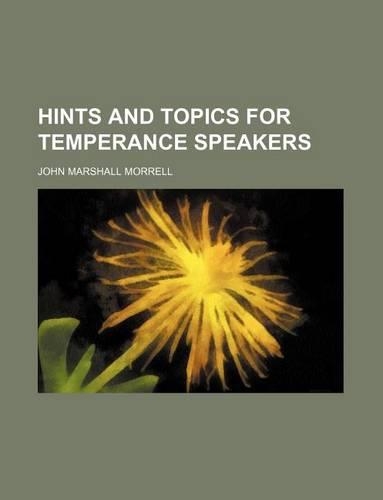 Hints and Topics for Temperance Speakers: (English)
