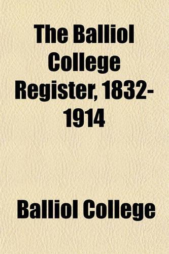 The Balliol College Register, 1832-1914: (English)