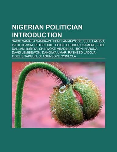 Nigerian Politician Introduction: Sule Lamido, Alabo Graham-Douglas, Solomon Lar, Ehigie Edobor Uzamere, Joel Danlami Ikenya(English)