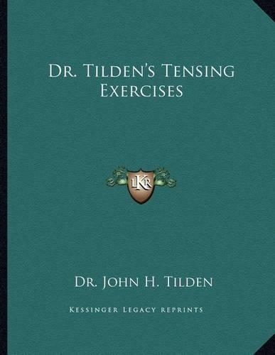Dr. Tilden's Tensing Exercises
