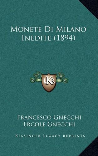 Monete Di Milano Inedite (1894)