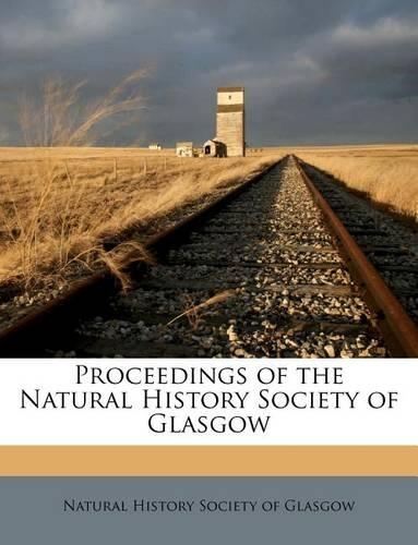 Proceedings of the Natural History Society of Glasgow