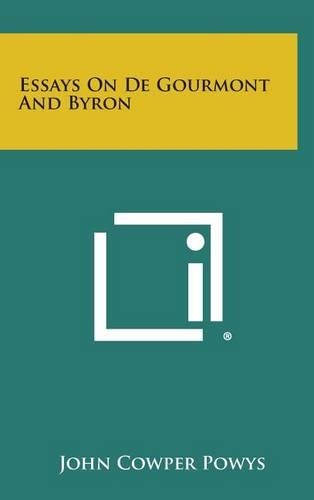 Essays on de Gourmont and Byron: (English)